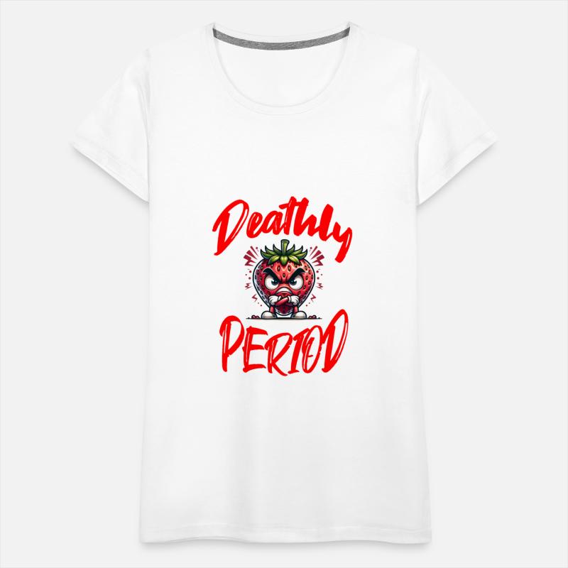 Deathly Period Menstruation Strawberry Humor