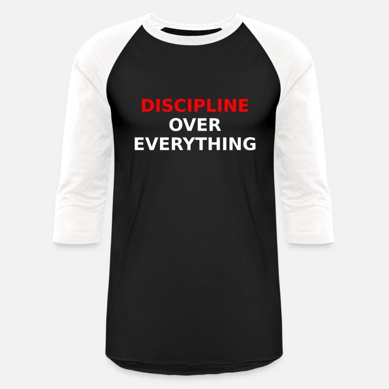 Discipline Over Everything