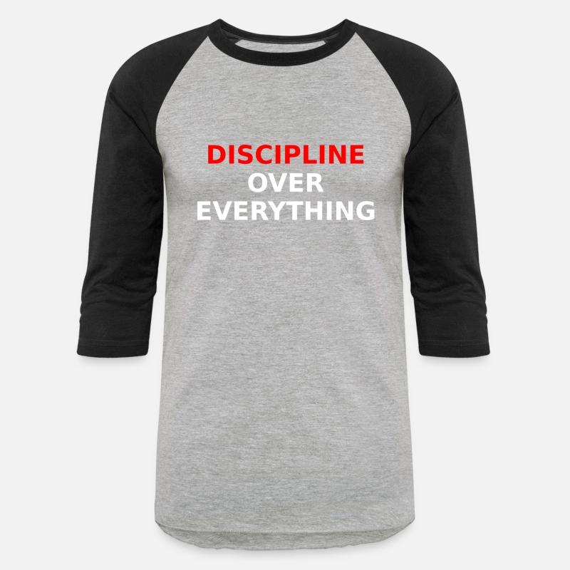 Discipline Over Everything