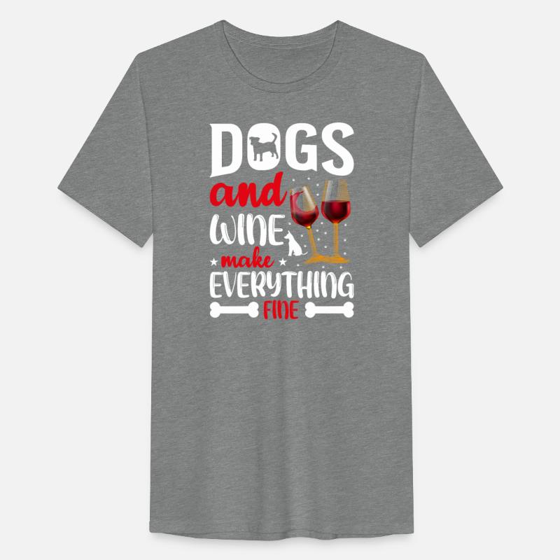 Dogs and Wine make everything fine