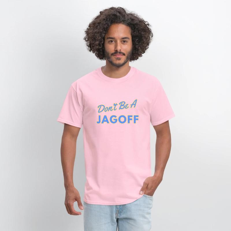 Don't Be a Jagoff Tshirt Design