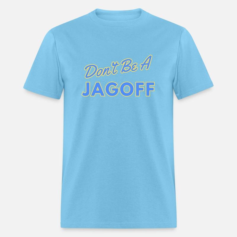 Don't Be a Jagoff Tshirt Design