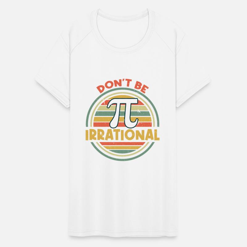 Don't Be Irrational Pi Day Math Retro Vintage