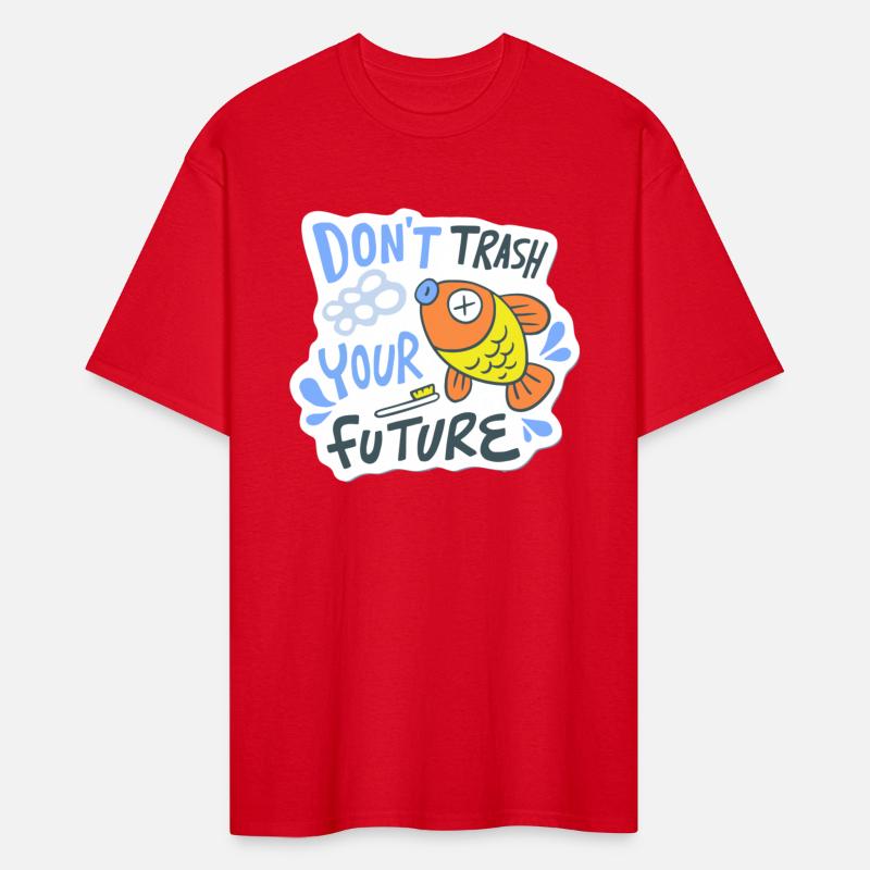 don't trash your future