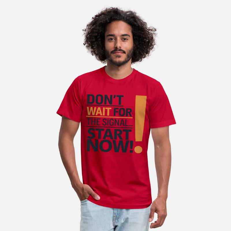 Don't wait for the signal... start now!