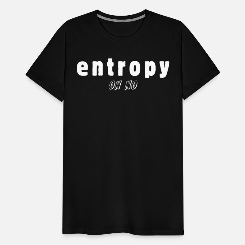 Entropy Oh No – Funny Science Chaos Humor