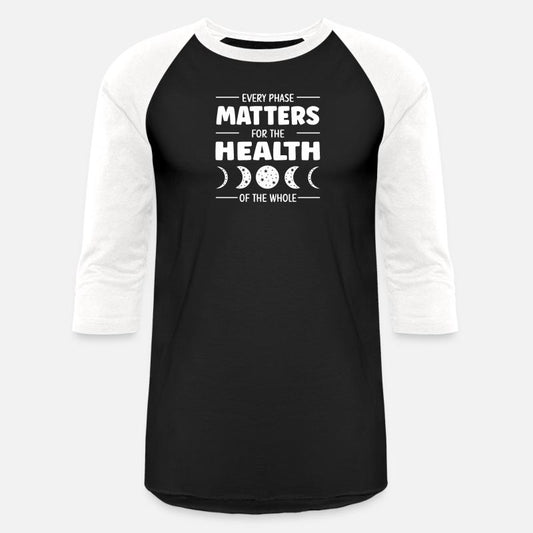 Every Phase Matters For The Health Of The Whole