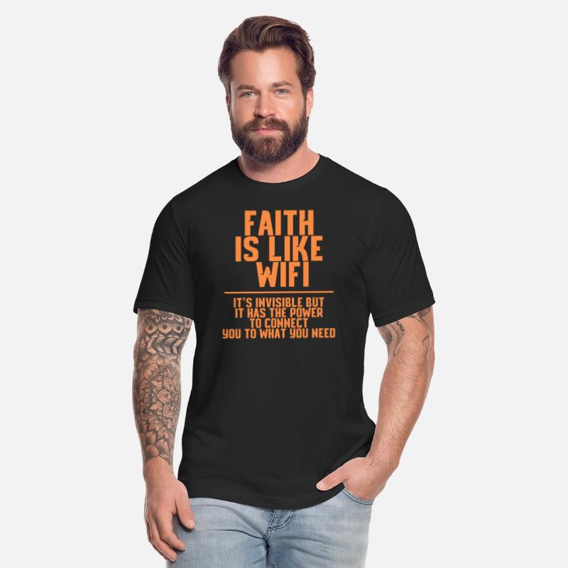 Faith Is Like Wifi, It's Invisible But 4