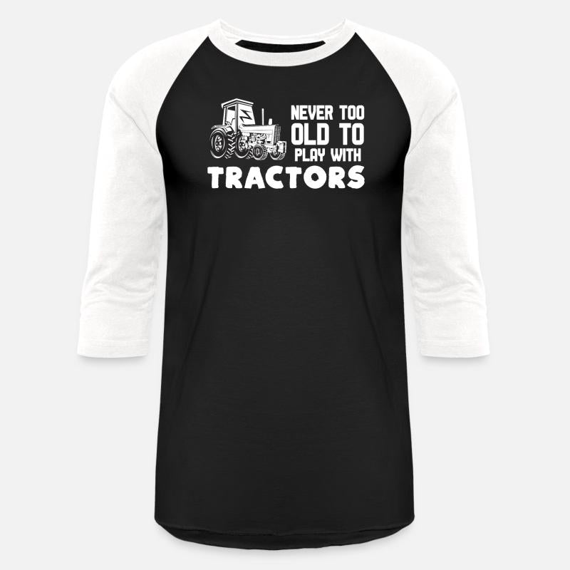 Farm Farmer Rancher Drive Never Old Play Tractor