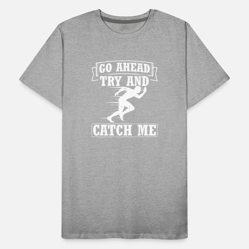 Funny Track and Field Design Quote Catch Me