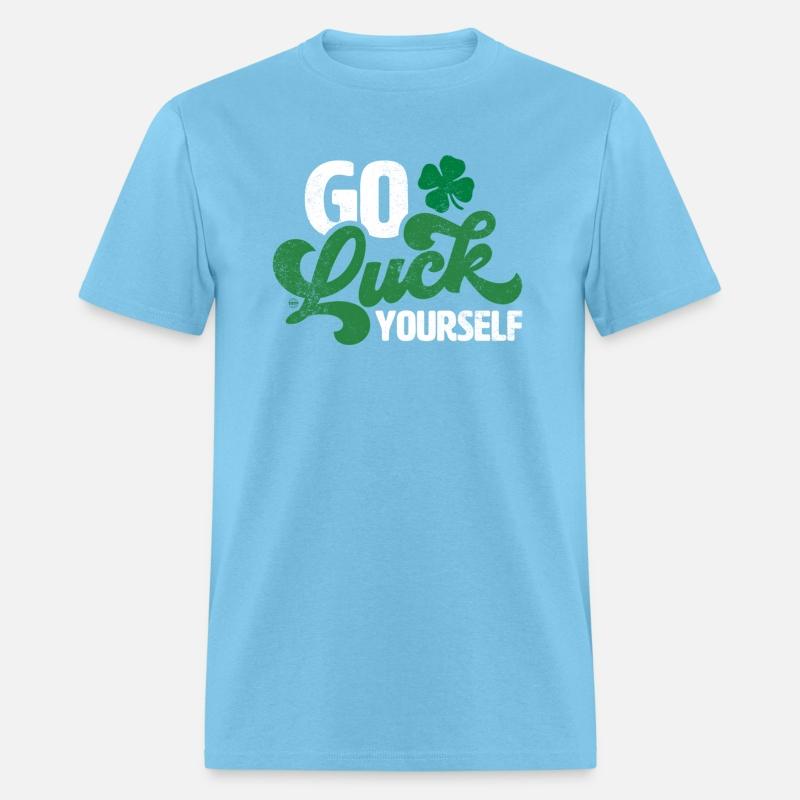 Go Luck Yourself St Patrick Day