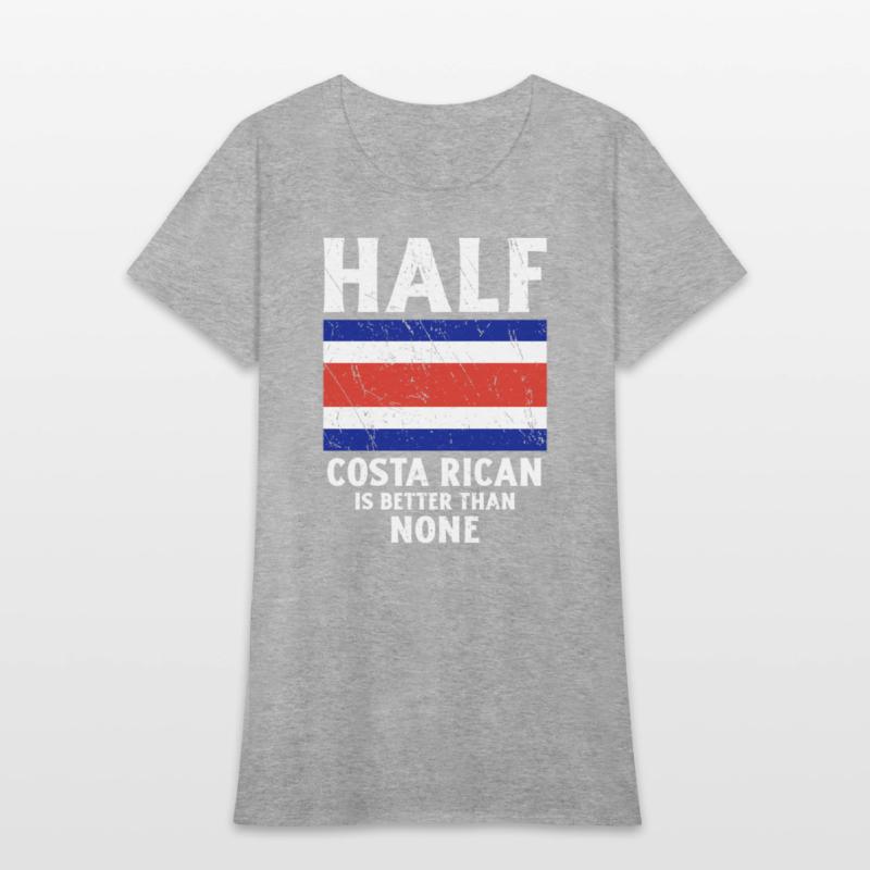 Half Costa Rican Is Better Than None National Flag