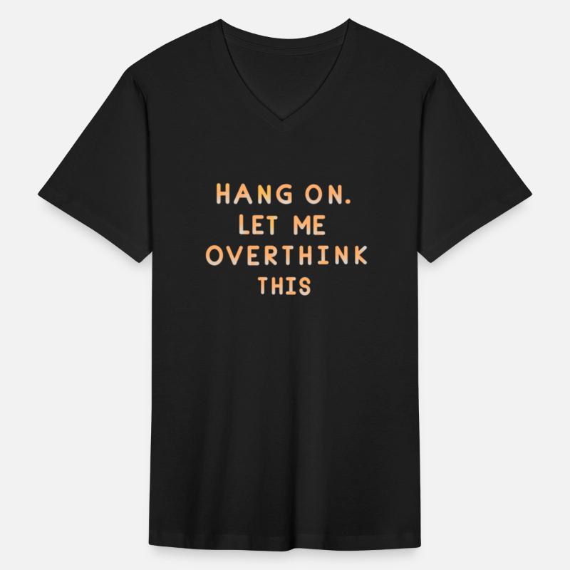 Hang on. Let me overthink this.