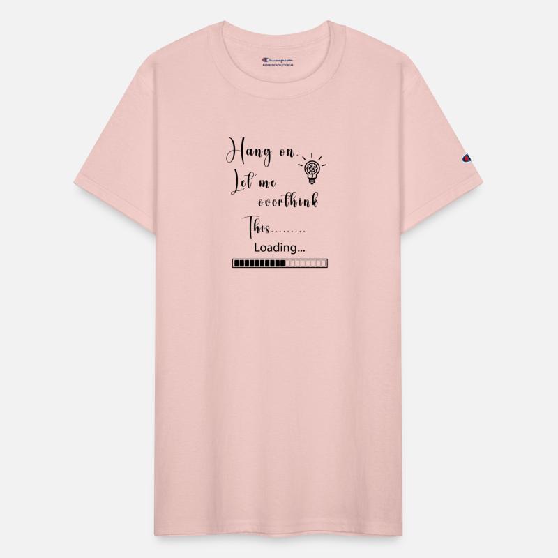 Hang On Let Me Overthink This T-Shirt