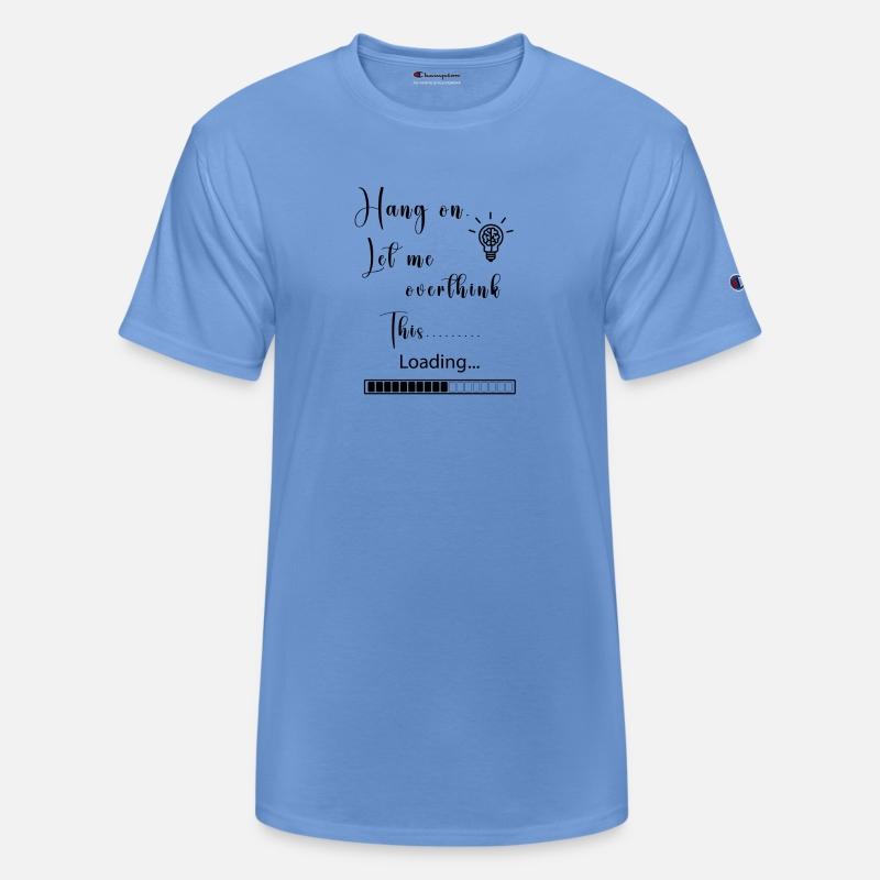 Hang On Let Me Overthink This T-Shirt