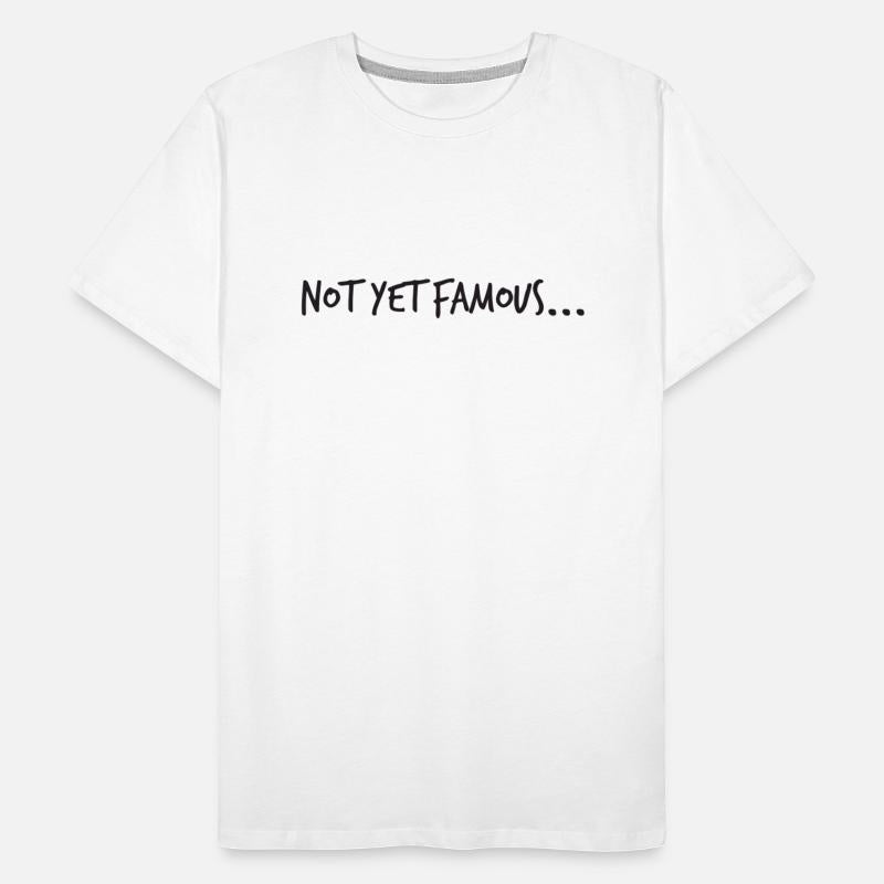 Not Yet Famous