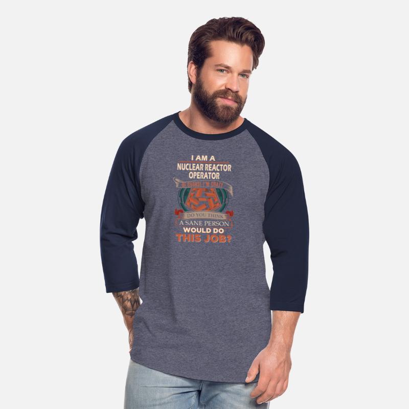 Nuclear Reactor Operator T Shirt - Sane Person Gif