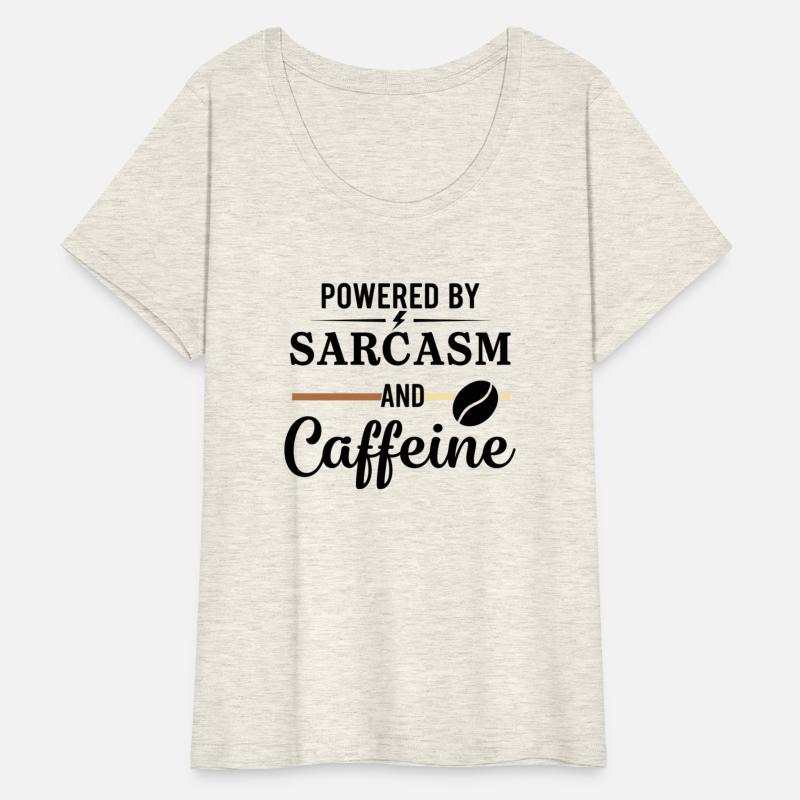 Powered by Sarcasm and Caffeine