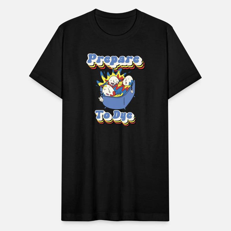 Prepare To Dye - Colorful Funny Pun Easter