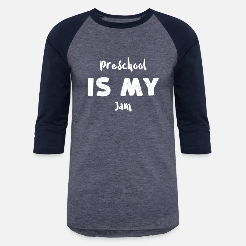 Preschool Is My Jam - Teacher