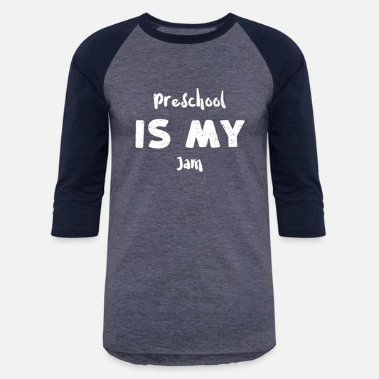 Preschool Is My Jam - Teacher