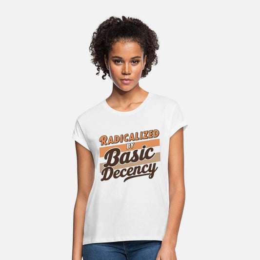 Radicalized By Basic Decency Equality Quote