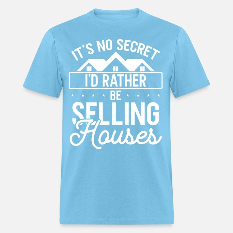 Real Estate Agent Rather be Selling Houses