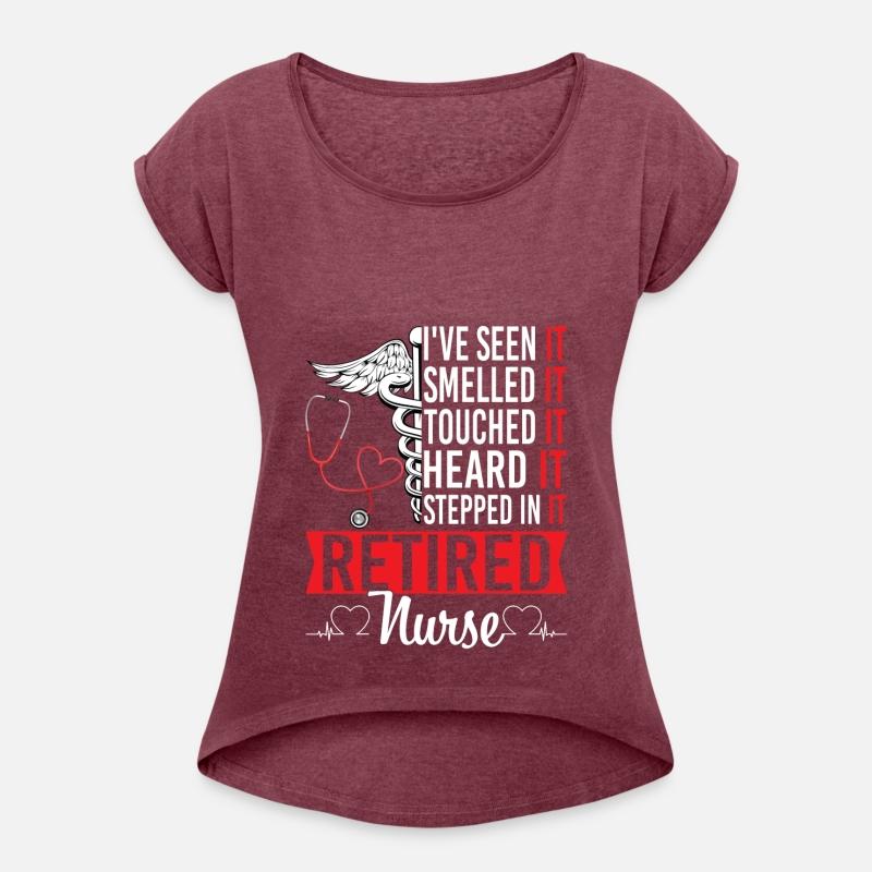 Retired Nurse I Have Seen It Smelled Touched Heard