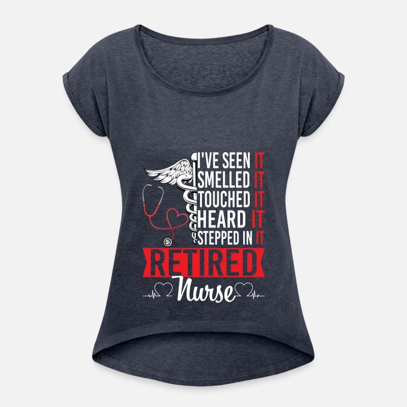 Retired Nurse I Have Seen It Smelled Touched Heard