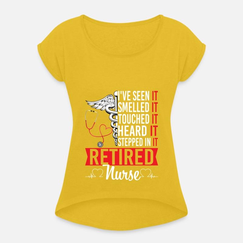 Retired Nurse I Have Seen It Smelled Touched Heard