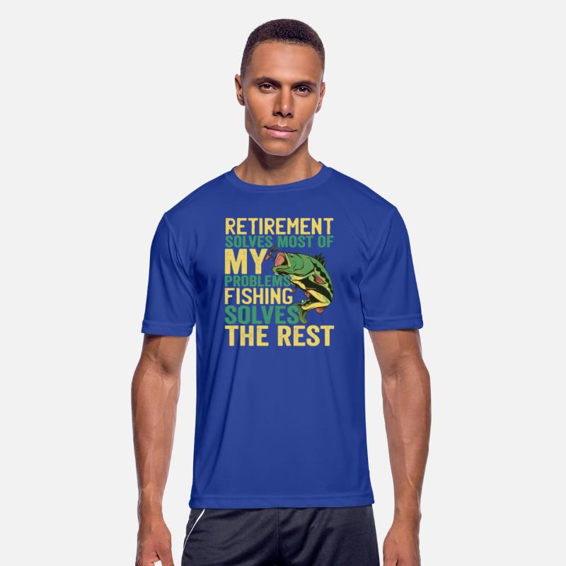 Retirment Solves Most Of My Problems Fishing