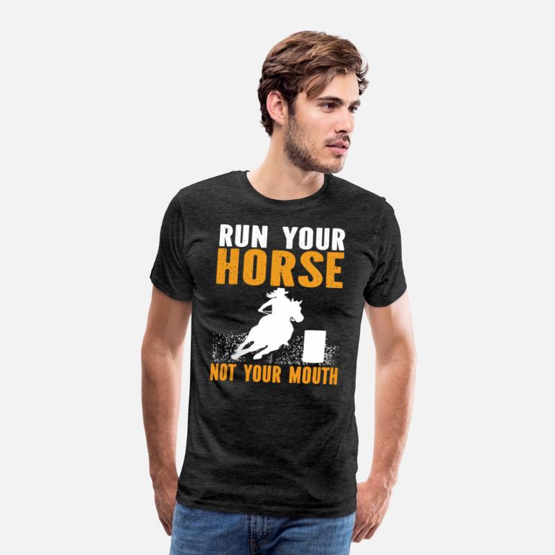 Run your horse not your mouth Rodeo