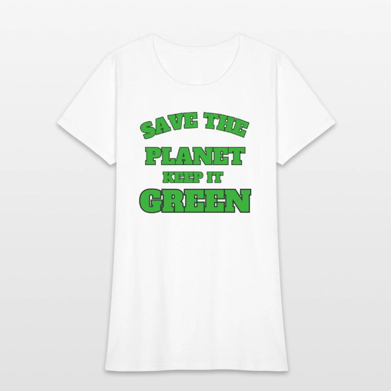 save the planet keeps it green