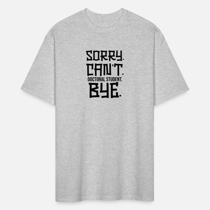 Sorry Can t Doctoral student Bye 2