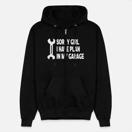 Sorry Girl I Have A Plan In My Garage