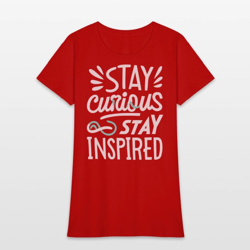 Stay curious stay inspired