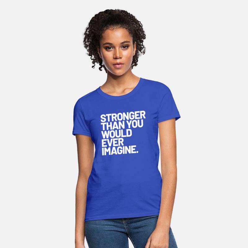 Stronger Than You Would Ever Imagine Positive