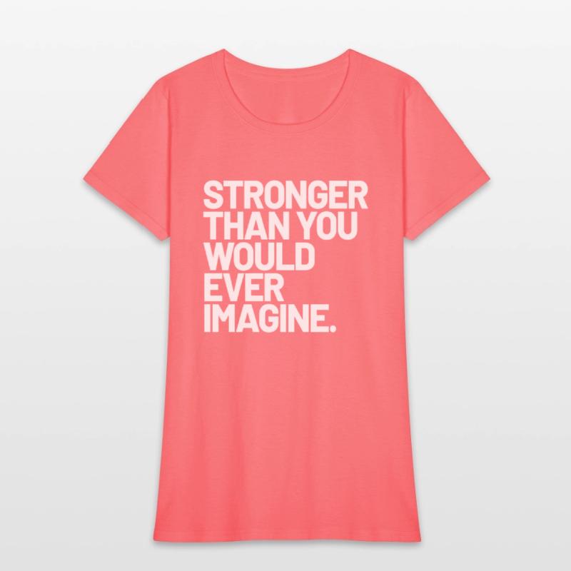 Stronger Than You Would Ever Imagine Positive