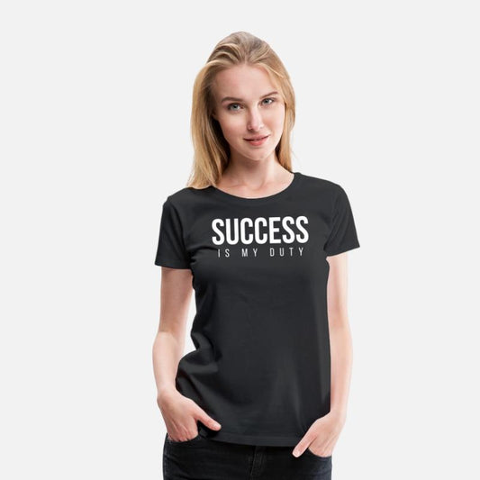 SUCCESS Is My Duty