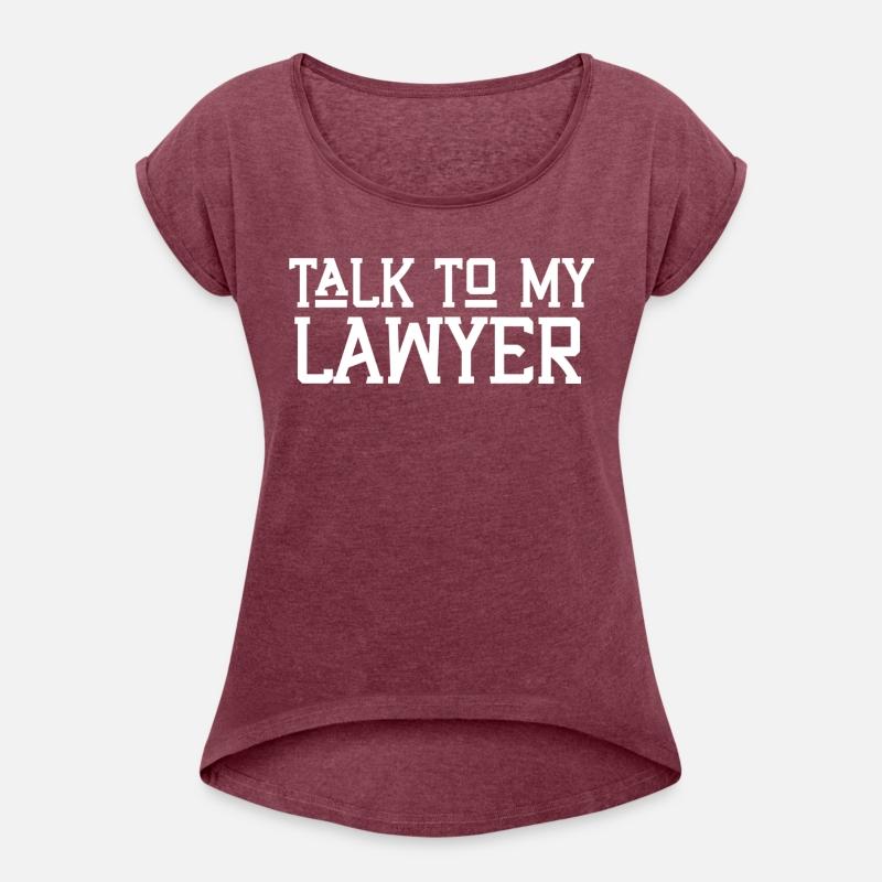Talk to my lawyer