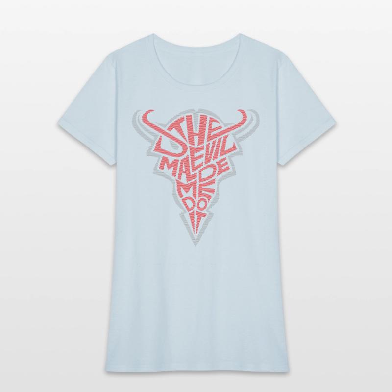 THE DEVIL MADE ME DO IT