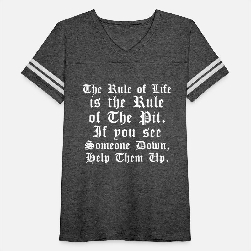 The-Rule Of Life Is The-Rule Of The Pit