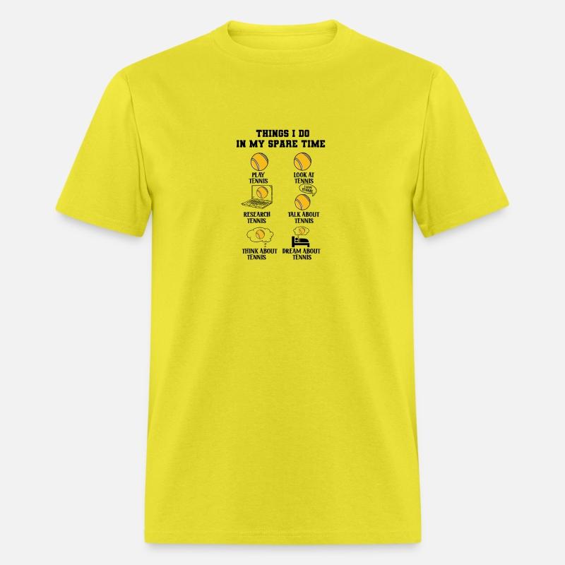 Things I Do In My Spare Time Tennis Player Racket