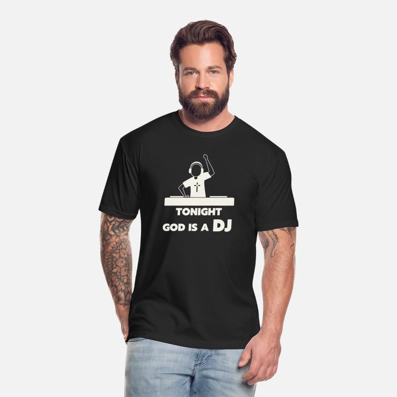 TONIGHT, GOD IS A DJ FUNNY T-SHIRT