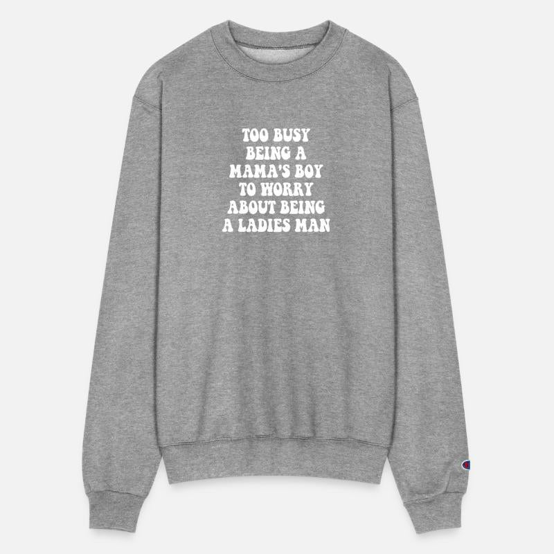 Too Busy Being A Mama's Boy