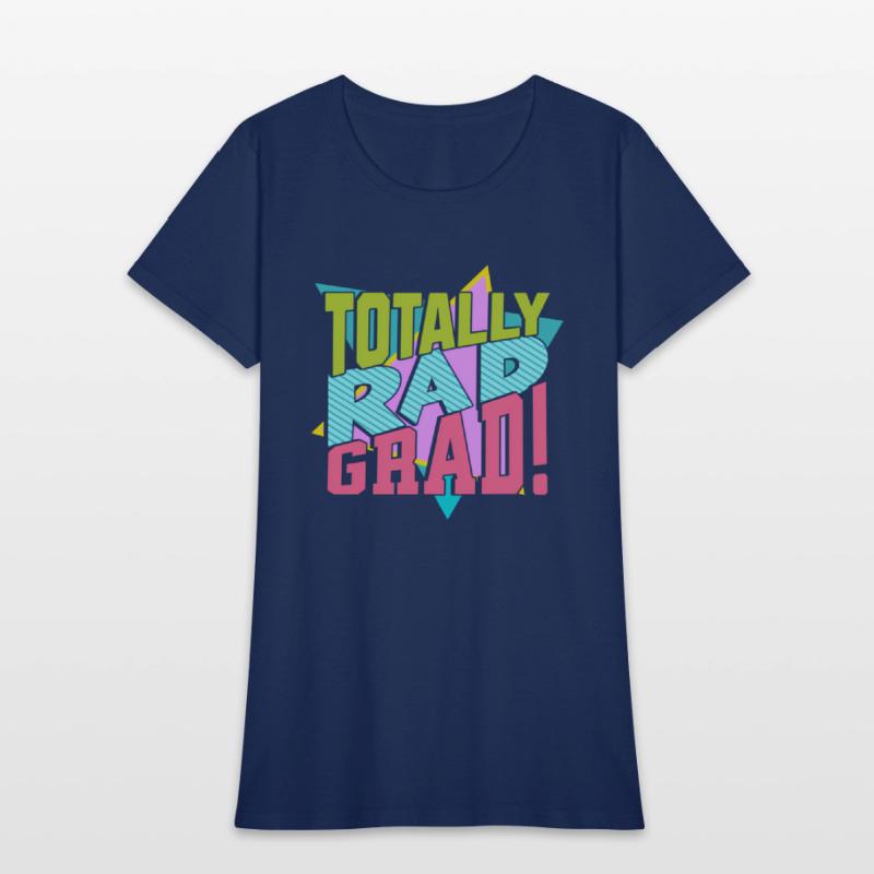 Totally Rad Grad 80'S 90'S Retro Graduation Class
