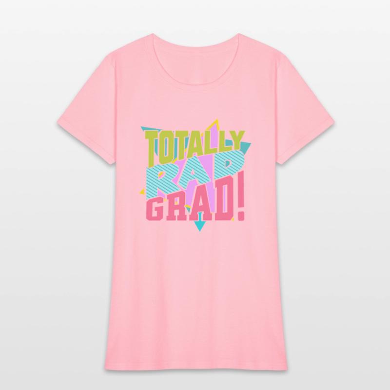 Totally Rad Grad 80'S 90'S Retro Graduation Class