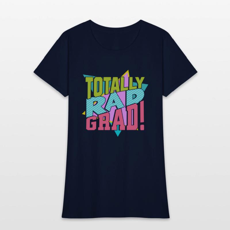 Totally Rad Grad 80'S 90'S Retro Graduation Class
