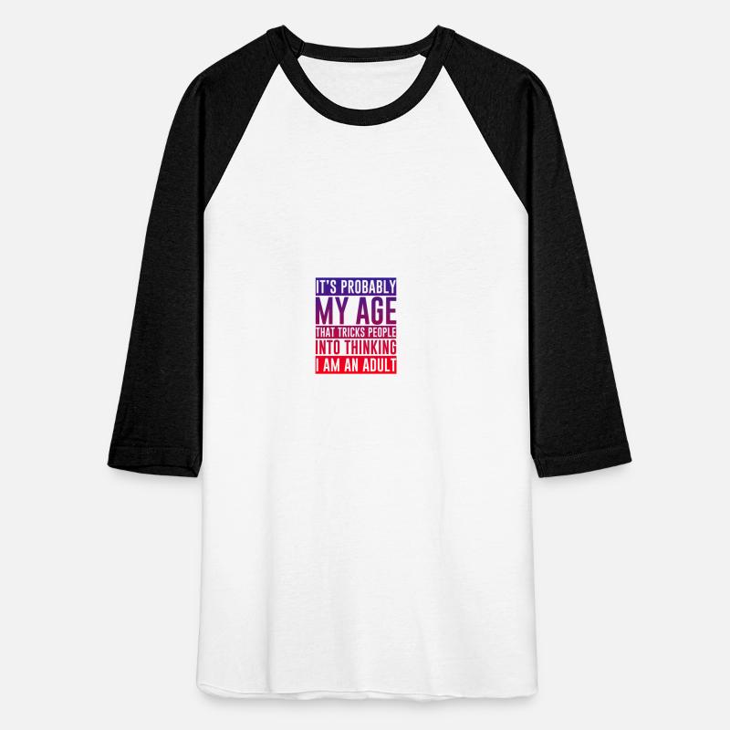 Trick People Into Thinking I Am An Adult 3