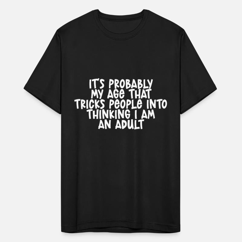 Trick People Into Thinking I Am An Adult